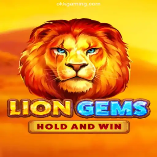 Explore LionGems: A Premier Experience on OKK.bet